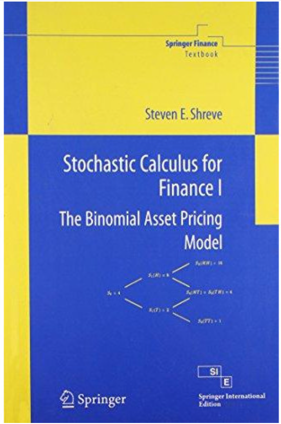 Stochastic Calculus for Finance I — Shreve